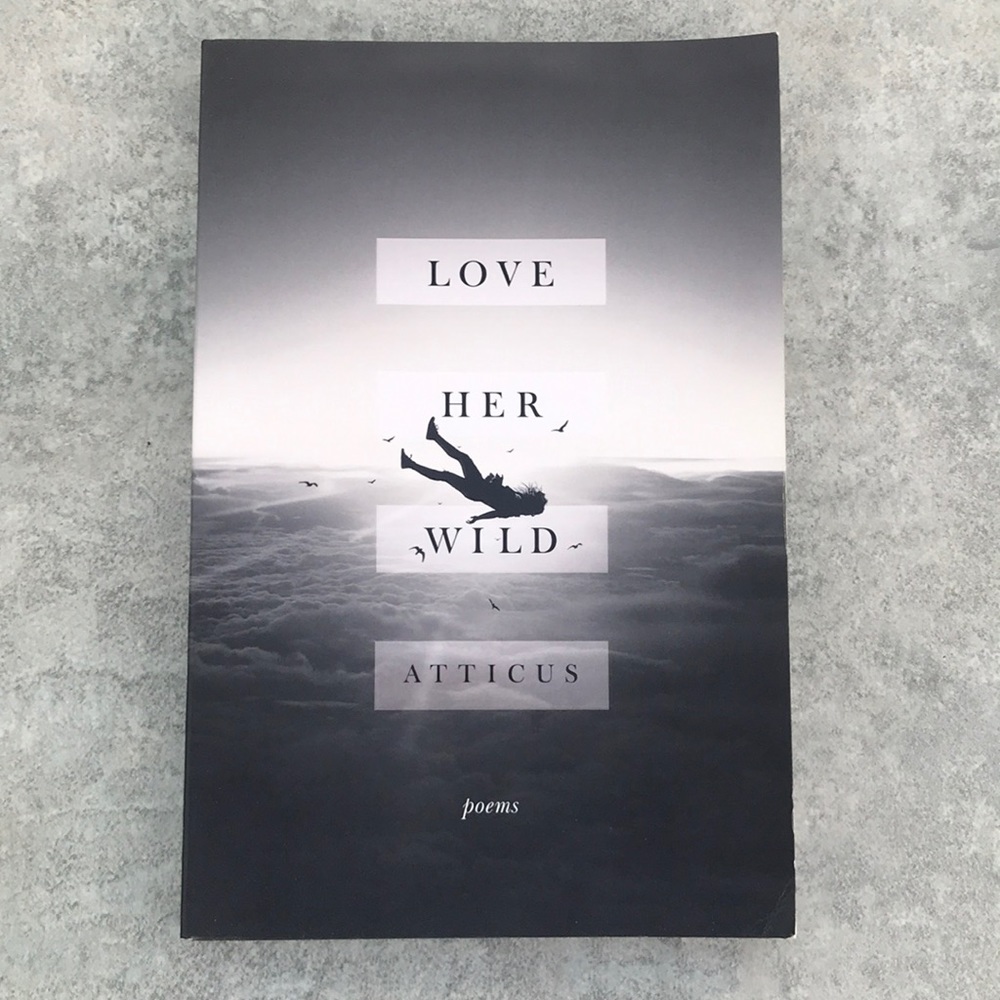 Love Her Wild by Atticus